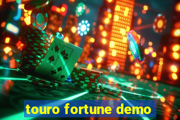 touro fortune demo